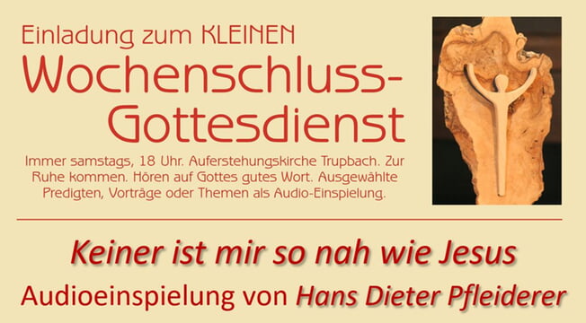 KLEINER Wochenschlussgottesdienst