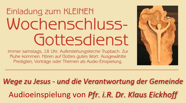 KLEINER Wochenschlussgottesdienst